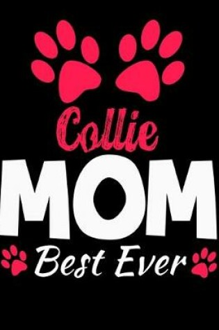 Cover of Collie Mom Best Ever