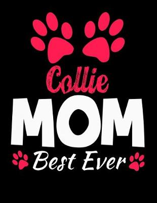 Book cover for Collie Mom Best Ever