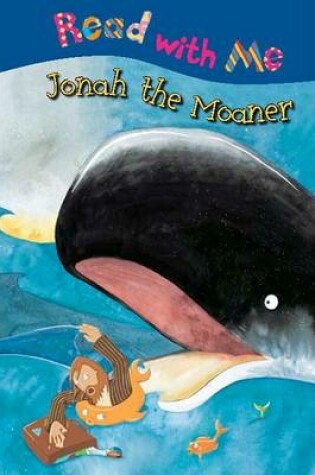 Cover of Read With Me Jonah the Moaner