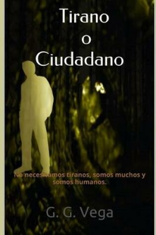 Cover of Tirano o Ciudadano