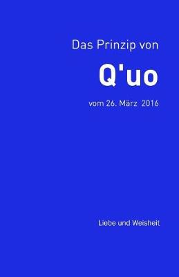 Book cover for Das Prinzip von Q'uo (26. Marz 2016)