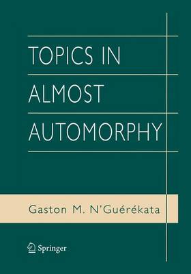 Book cover for Topics in Almost Automorphy