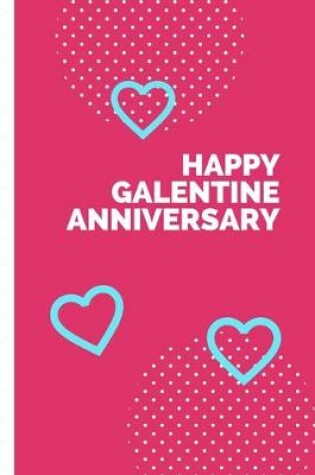 Cover of Happy Galentine Anniversary