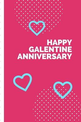 Book cover for Happy Galentine Anniversary