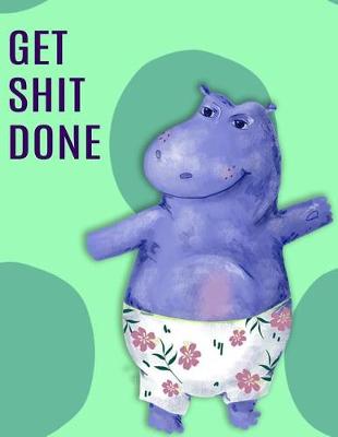 Cover of Big Fat Journal Notebook Hippo in Shorts- Get Shit Done