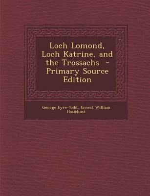 Book cover for Loch Lomond, Loch Katrine, and the Trossachs