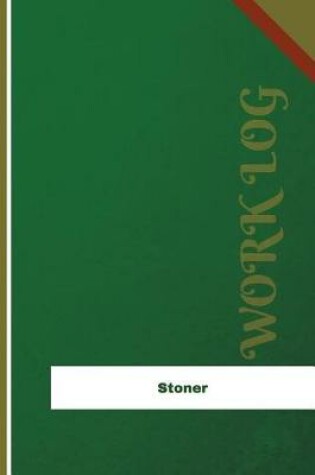 Cover of Stoner Work Log