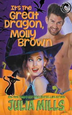 Book cover for It's the Great Dragon, Molly Brown