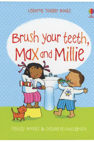 Cover of Brush Your Teeth, Max and Millie