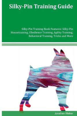 Book cover for Silky-Pin Training Guide Silky-Pin Training Book Features