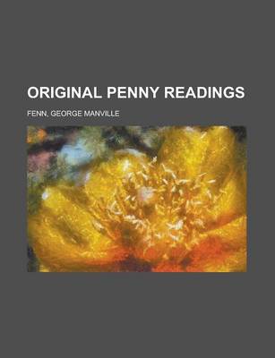 Book cover for Original Penny Readings; A Series of Short Sketches