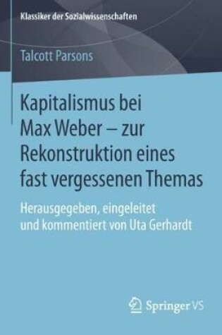 Cover of Kapitalismus bei Max Weber - zur Rekonstruktion eines fast vergessenen Themas