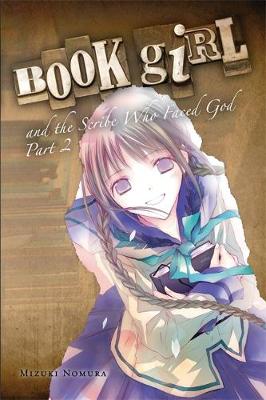 Book cover for Book Girl and the Scribe Who Faced God, Part 2 (light novel)