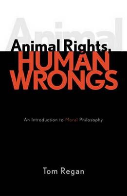 Book cover for Animal Rights, Human Wrongs