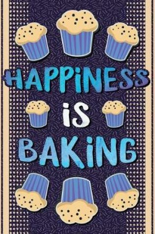 Cover of Happiness is baking