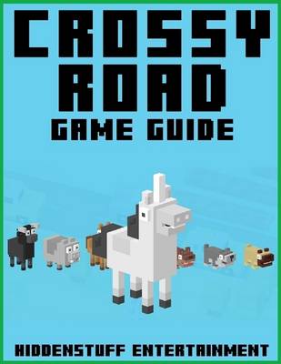 Book cover for Crossy Road Game Guide