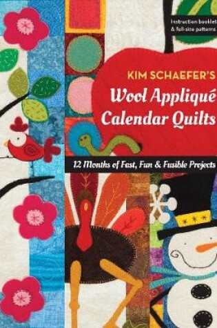 Cover of Kim Schaefer's Wool Appliqué Calendar Quilts