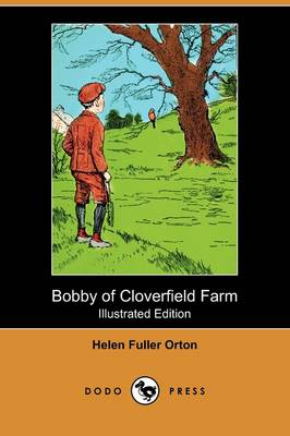 Book cover for Bobby of Cloverfield Farm(Dodo Press)