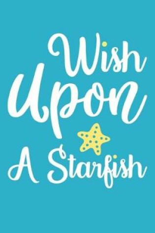 Cover of Wish Upon A Starfish