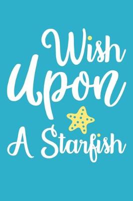 Book cover for Wish Upon A Starfish
