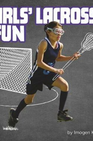 Cover of Girls' Lacrosse Fun