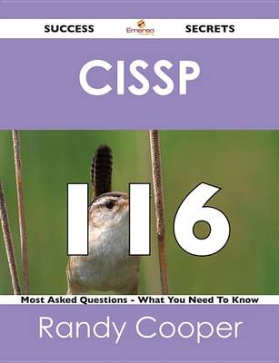 Book cover for Cissp 116 Success Secrets - 116 Most Asked Questions on Cissp - What You Need to Know