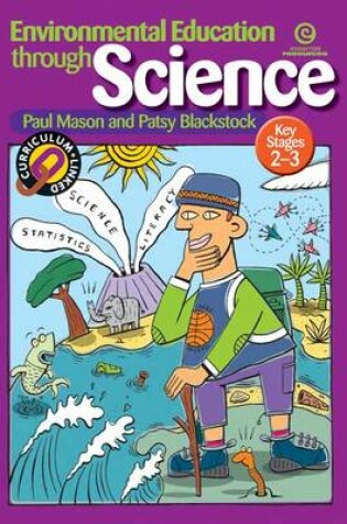 Cover of Environmental Education Through Science (KS 2-3)
