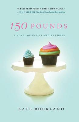 150 Pounds by Kate Rockland