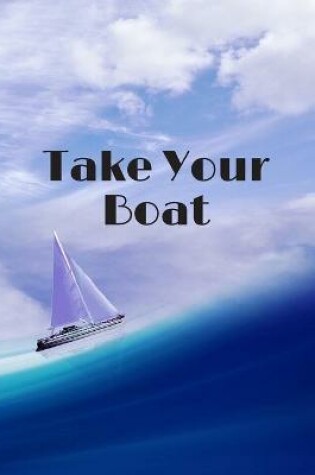 Cover of Take Your Boat