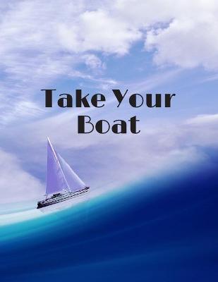 Book cover for Take Your Boat