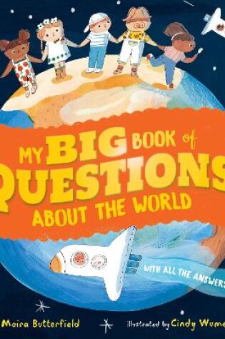 Cover of My Big Book of Questions About the World (with all the Answers, too!)