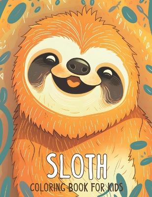 Cover of Sloth Coloring Book for Kids