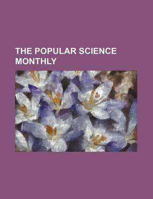 Book cover for The Popular Science Monthly (Volume 24)