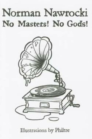 Cover of No Masters! No Gods!