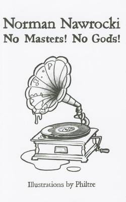 Book cover for No Masters! No Gods!