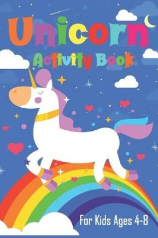 Cover of Unicorn Activity Book for Kids Ages 4-8