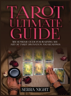 Book cover for Tarot Ultimate Guide The Supreme Guide for Learning the Art of Tarot Divination and Readings