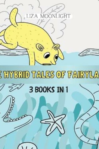 Cover of The Hybrid Tales of Fairyland