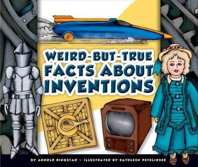 Cover of Weird-But-True Facts about Inventions