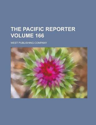 Book cover for The Pacific Reporter Volume 166
