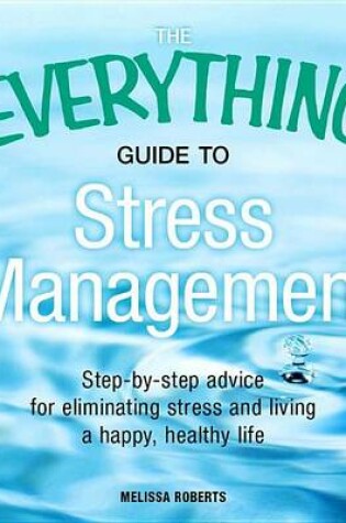 Cover of The Everything Guide to Stress Management