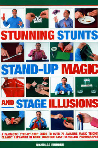 Cover of Stunning Stunts, Stand-up Magic and Stage Illusions