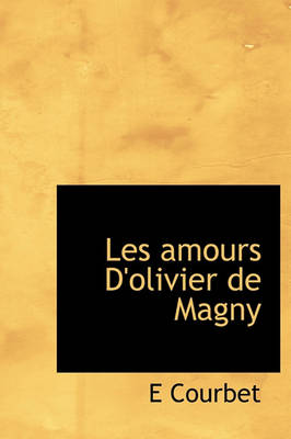 Book cover for Les Amours D'Olivier de Magny