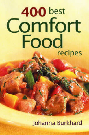 Cover of 400 Best Comfort Food Recipes