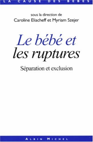 Book cover for Bebe Face A L'Abandon, Le Bebe Face A L'Adoption (Le)