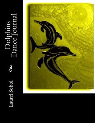 Book cover for Dolphins Dance Journal