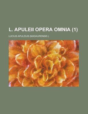 Book cover for L. Apuleii Opera Omnia (1 )