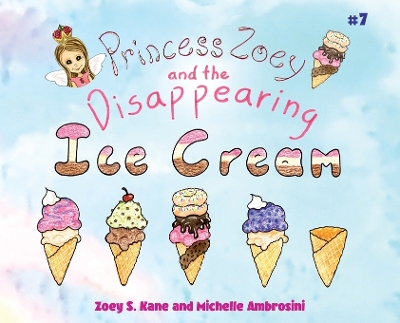 Cover of Princess Zoey and the Disappearing Ice Cream