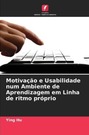 Cover of Motivação e Usabilidade num Ambiente de Aprendizagem em Linha de ritmo próprio