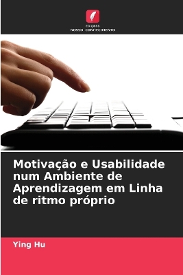 Book cover for Motivação e Usabilidade num Ambiente de Aprendizagem em Linha de ritmo próprio